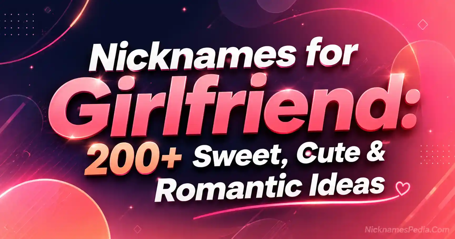 Nicknames for Girlfriend 200+ Sweet, Cute & Romantic Ideas