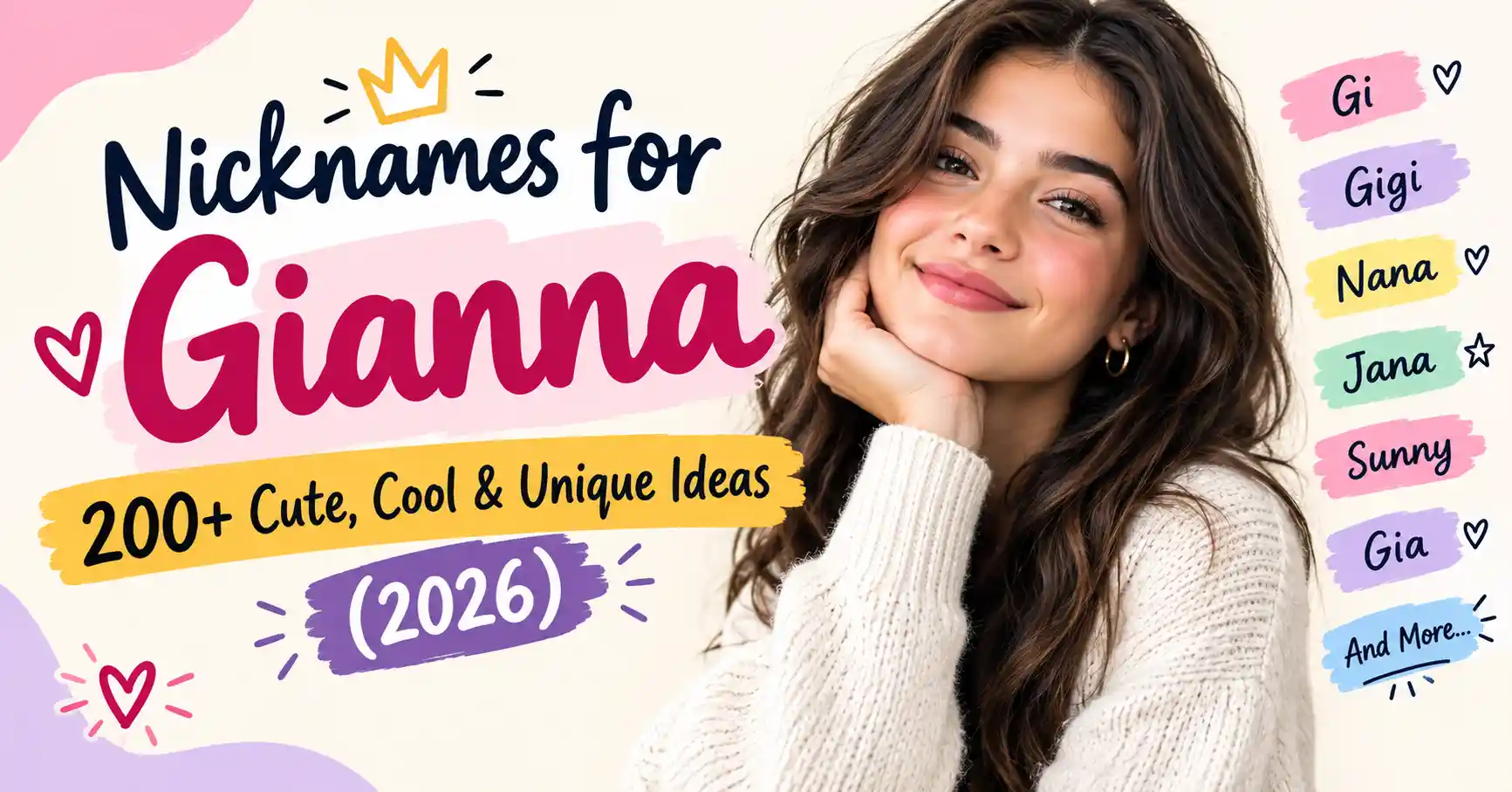 Nicknames for Gianna 200+ Cute, Cool & Unique Ideas (2026)